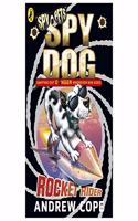 Rocket Rider (Spy Dog)