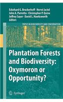 Plantation Forests and Biodiversity: Oxymoron or Opportunity?