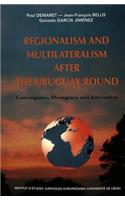 Regionalism and Multilateralism After the Uruguay Round