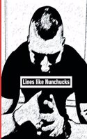Lines Like Nunchucks - Second Edition