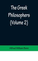 Greek Philosophers (Volume 2)