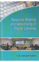 RESOURCE SHARING AND NETWORKING IN DIGITAL LIBRARIES