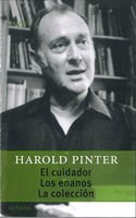 El Cuidador, Los Enanos, La Coleccion / The Caretaker, The Dwarfs, The Collection (Gran Teatro / Great Theater)