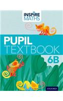Inspire Maths: 6: Pupil Book 6B: (Inspire Maths)