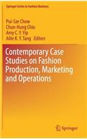 Contemporary Case Studies on Fashion Production, Marketing and Operations