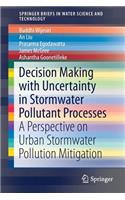 Decision Making with Uncertainty in Stormwater Pollutant Processes