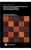 Complex Plasmas and Colloidal Dispersions: Particle-Resolved Studies of Classical Liquids and Solids