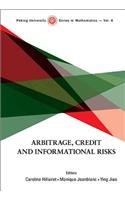 Arbitrage, Credit and Informational Risks