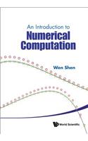 Introduction To Numerical Computation, An