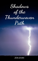Shadows of the Thunderwoven Path