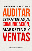 La guía paso a paso para auditar estrategias de comunicación, marketing y ventas