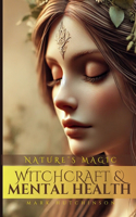 Witchcraft & Mental Health