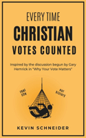 Every Time Christian Votes Counted (Short Stories)