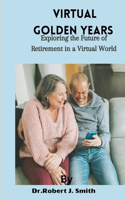 Virtual Golden Years