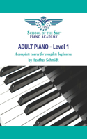ADULT PIANO - Level 1 - School of the Sky