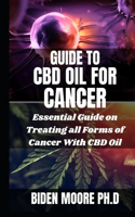 Guide to CBD Oil for Cancer