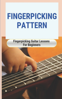 Fingerpicking Pattern: Fingerpicking Guitar Lessons For Beginners: How To Learn Fingerstyle Guitar