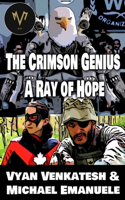 Crimson Genius: A Ray of Hope(1 The Crimson Genius)