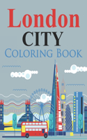 London City Coloring Book: A London Adult Coloring Book