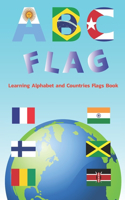 ABC Flag: Learning Alphabet and Countries Flags Book: Gift Ideas for Holiday