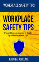 Workplace Safety Tips