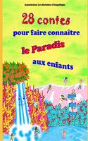 28 contes pour faire connaître le Paradis aux enfants