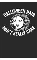 Halloween Hair Don't Really Care