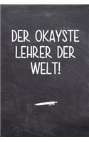 Der okayste Lehrer der Welt!