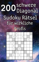 200 schwere Diagonal Sudoku Rätsel für wirkliche Profis: Logikrätsel inkl. Lösungen Logikspiel für Erwachsene