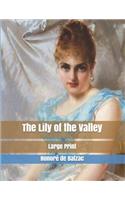 The Lily of the Valley: Large Print