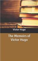 The Memoirs of Victor Hugo