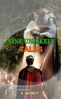 Nine Unlikely Tales by E. Nesbitt