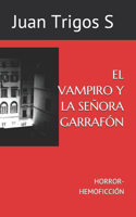 Vampiro Y La Señora Garrafón