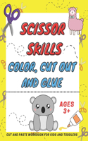 Scissor Skills Color, Cut Out and Glue ages 3+