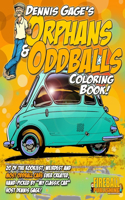 Dennis Gage's ORPHANS & ODDBALLS Coloring Book