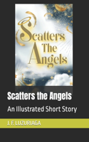 Scatters the Angels