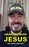 Amado Senhor Jesus: (2 Obediência a Jesus (Versão Em Português))
