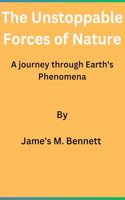 The Unstoppable Forces of Nature