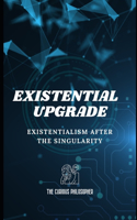 Existential Upgrade