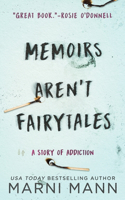 Memoirs Aren't Fairytales