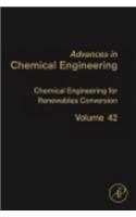 Chemical Engineering for Renewables Conversion