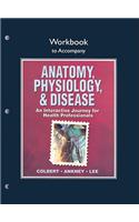 Workbook for Anatomy, Physiology, and Disease