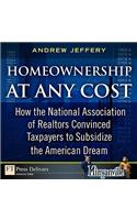 Homeownership at Any Cost
