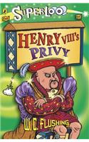 Superloo Henry VIIIs Privy