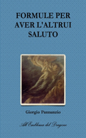 FORMULE PER AVER L'ALTRUI SALUTO