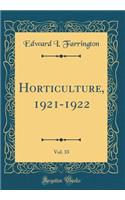 Horticulture, 1921-1922, Vol. 33 (Classic Reprint)