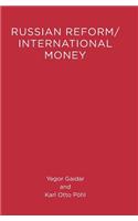Russian Reform / International Money