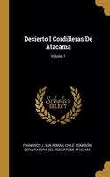 Desierto I Cordilleras De Atacama; Volume 1