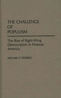 Challenge of Populism: The Rise of Right-Wing Democratism in Postwar America