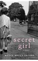 Secret Girl: A Memoir